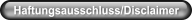 Haftungsausschluss/Disclaimer